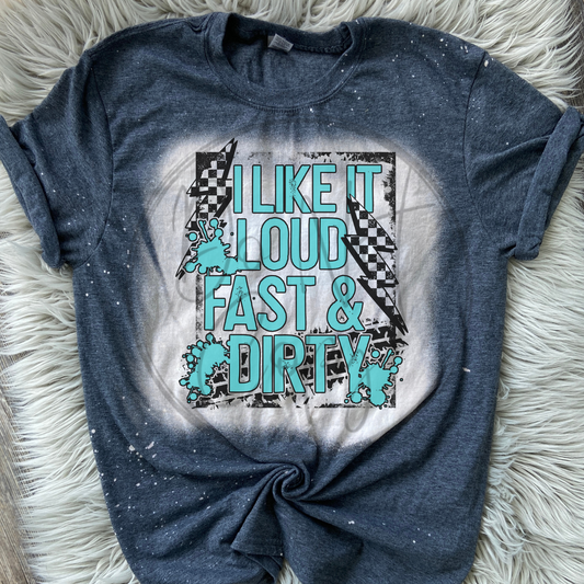 I like it fast loud and dirty Bleached Distressed Tee Shirt