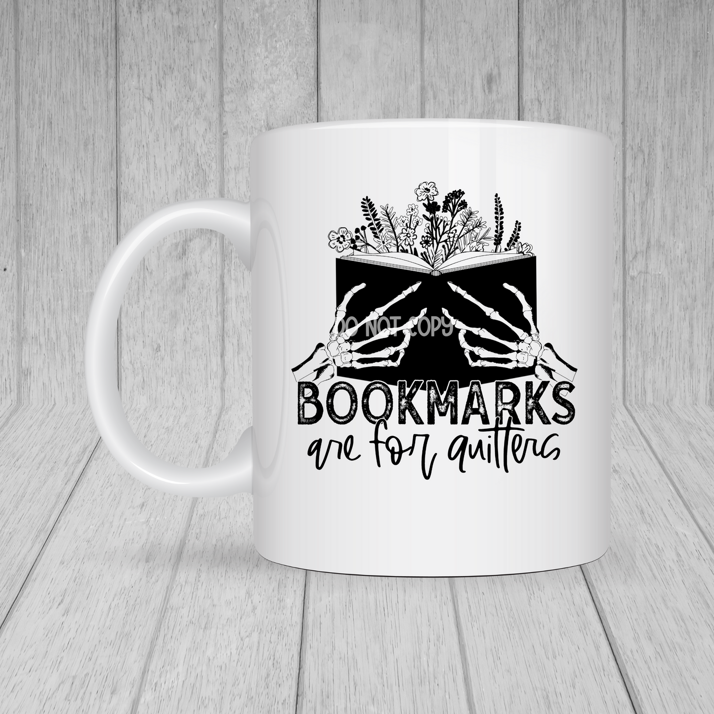 Bookmarks are for quitters MUG