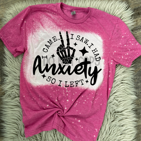 I came, I saw, I had anxiety so I left Bleached Distressed Tee Shirt