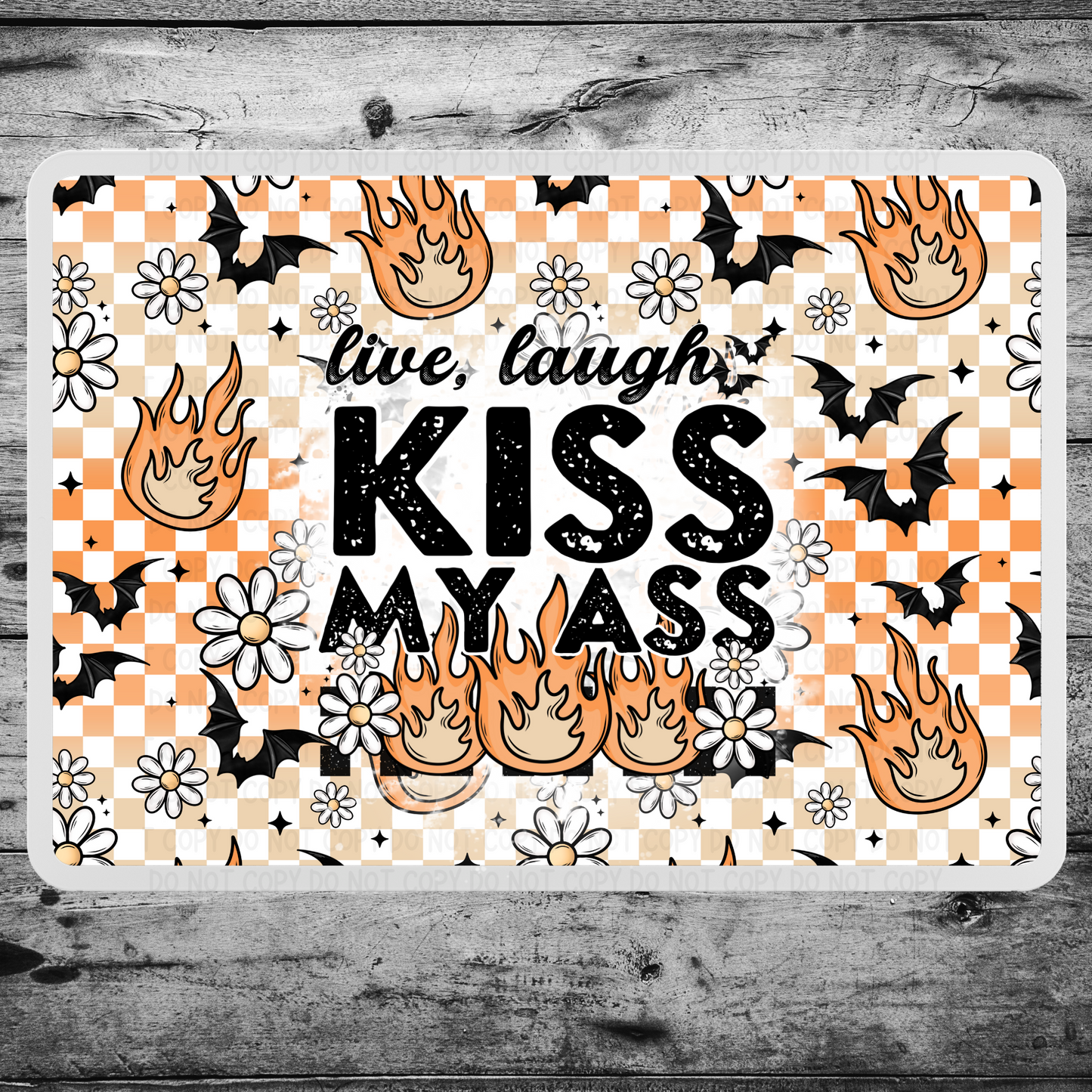 Live Laugh Kiss My Ass Mouse Pad