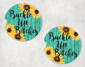 Buckle Up Bitches Sunflower Car Coaster Set