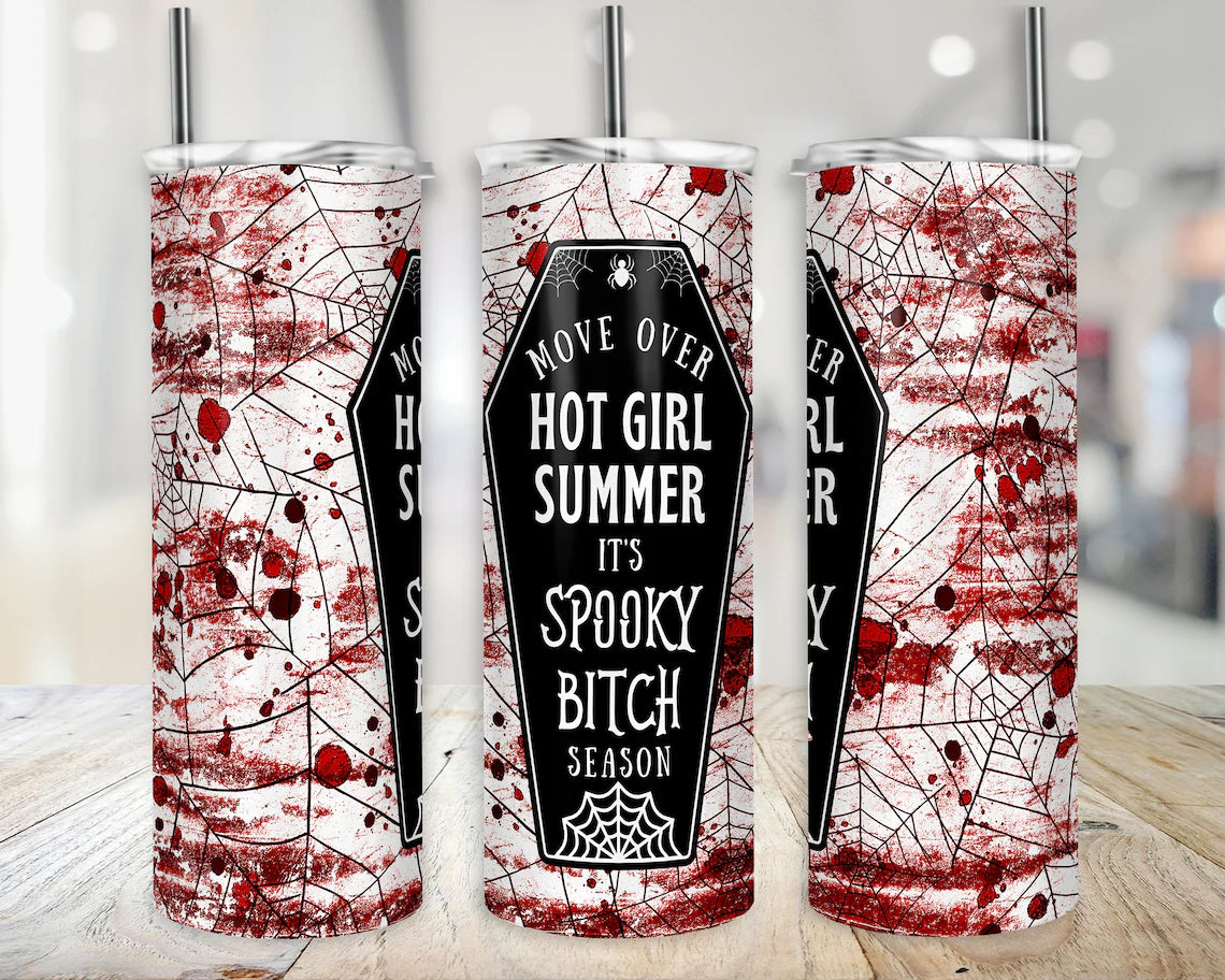 Move Over Hot Girl Summer It's Spooky Bitch Season Tumbler