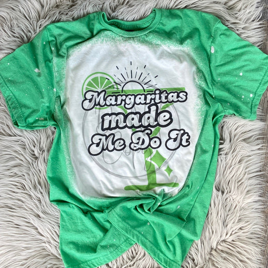 Margaritas made me do it Bleached Distressed Tee Shirt