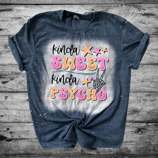 Kinda sweet kinda psycho Bleached Distressed Tee Shirt